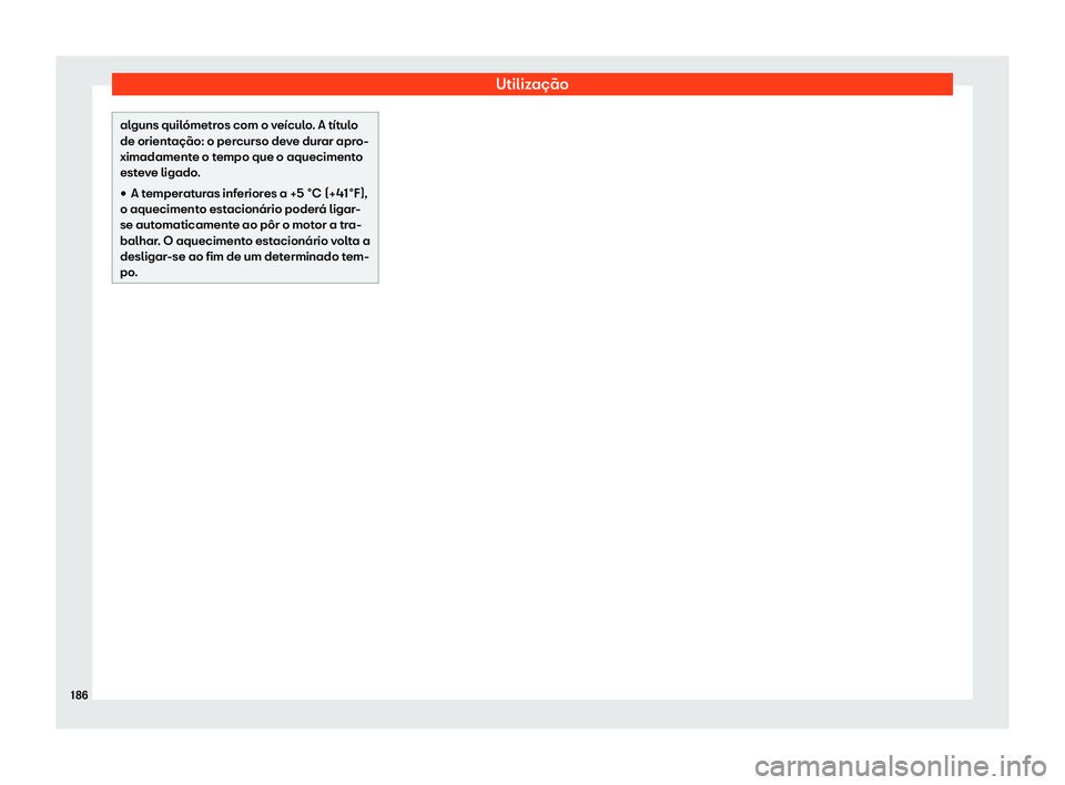 Seat Alhambra 2019 Manual do proprietário (in Portuguese) Utiliza Seat Alhambra 2019 Manual do proprietário (in Portuguese) Utiliza
