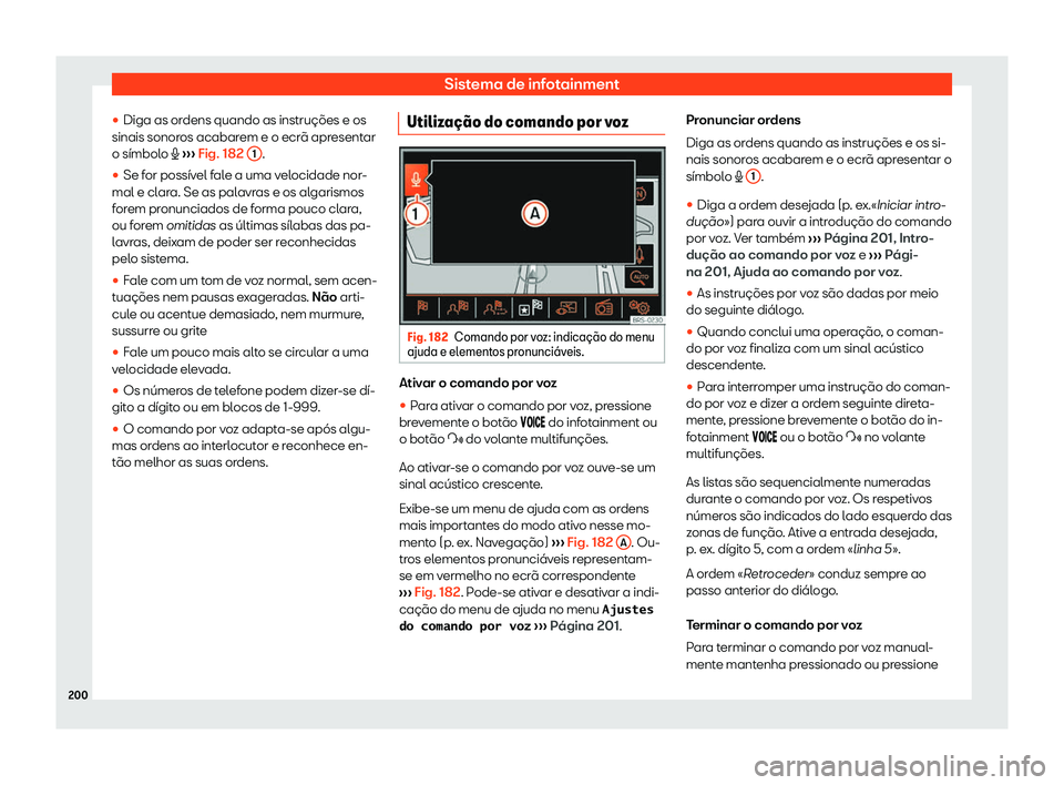 Seat Alhambra 2019  Manual do proprietário (in Portuguese)  Sistema de infotainment
