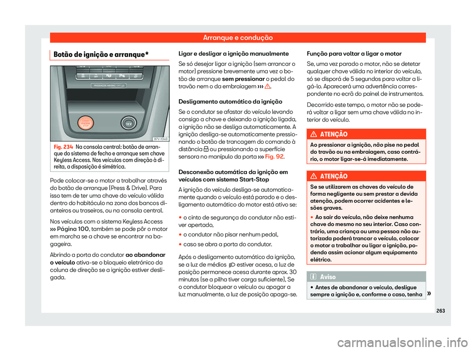 Seat Alhambra 2019 Manual do proprietário (in Portuguese) Arranque e condu Seat Alhambra 2019 Manual do proprietário (in Portuguese) Arranque e condu