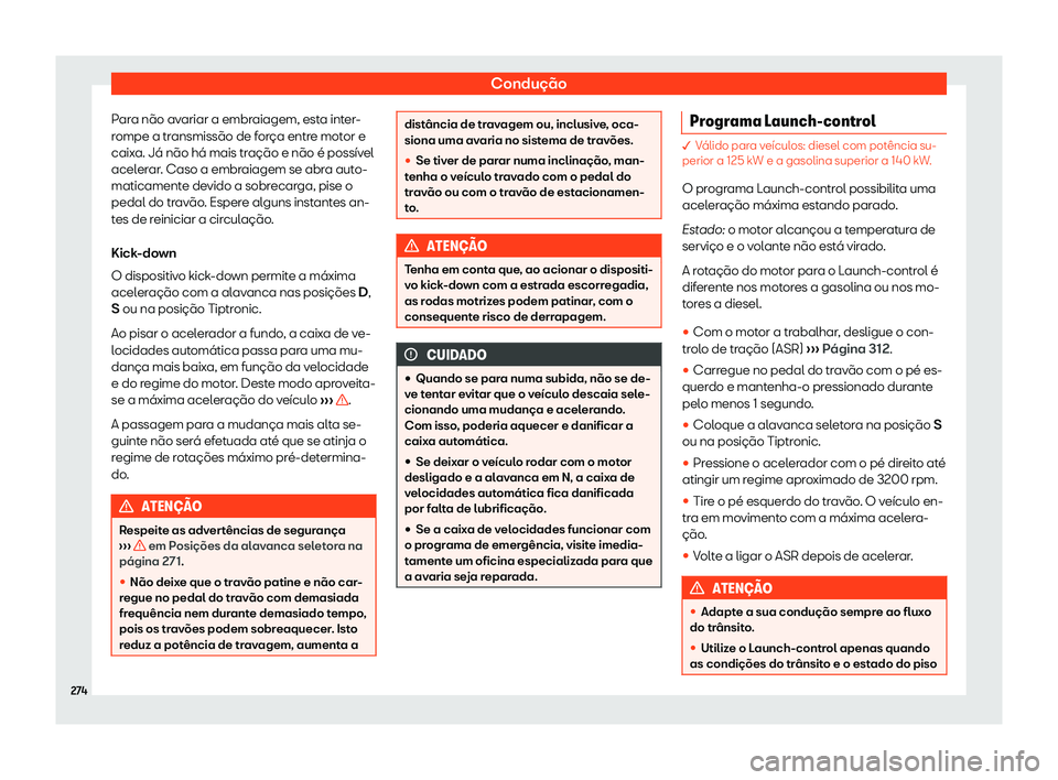 Seat Alhambra 2019 Manual do proprietário (in Portuguese) Condu Seat Alhambra 2019 Manual do proprietário (in Portuguese) Condu