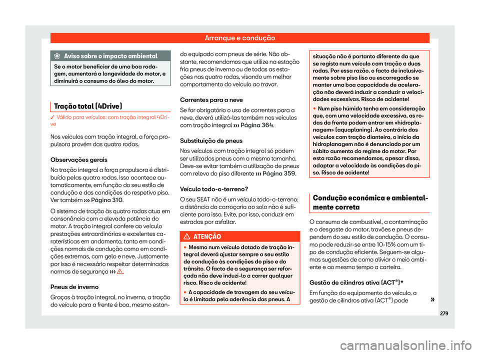 Seat Alhambra 2019 Manual do proprietário (in Portuguese) Arranque e condu Seat Alhambra 2019 Manual do proprietário (in Portuguese) Arranque e condu