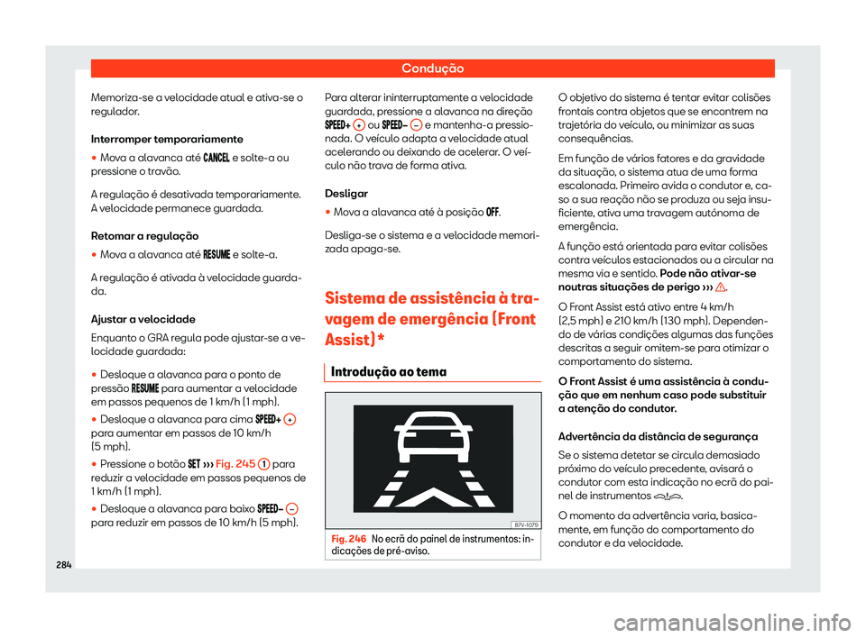 Seat Alhambra 2019 Manual do proprietário (in Portuguese) Condu Seat Alhambra 2019 Manual do proprietário (in Portuguese) Condu