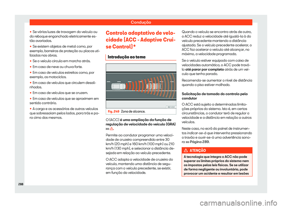 Seat Alhambra 2019 Manual do proprietário (in Portuguese) Condu Seat Alhambra 2019 Manual do proprietário (in Portuguese) Condu