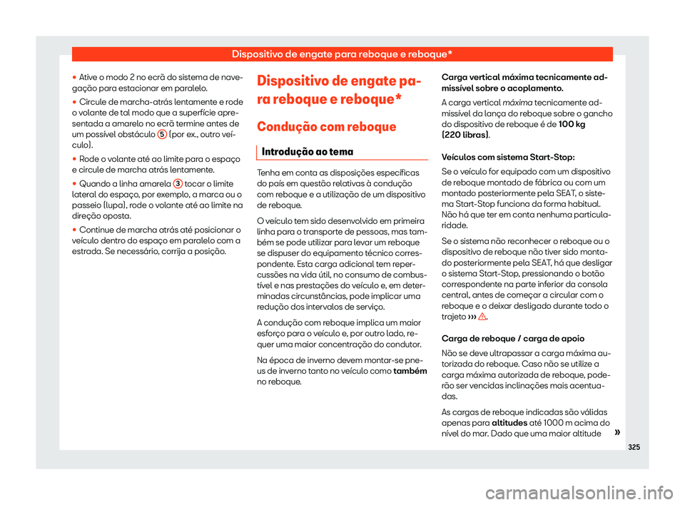 Seat Alhambra 2019  Manual do proprietário (in Portuguese)  Dispositivo de engate para reboque e reboque*
