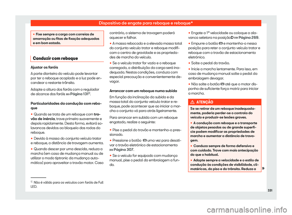 Seat Alhambra 2019  Manual do proprietário (in Portuguese)  Dispositivo de engate para reboque e reboque*
