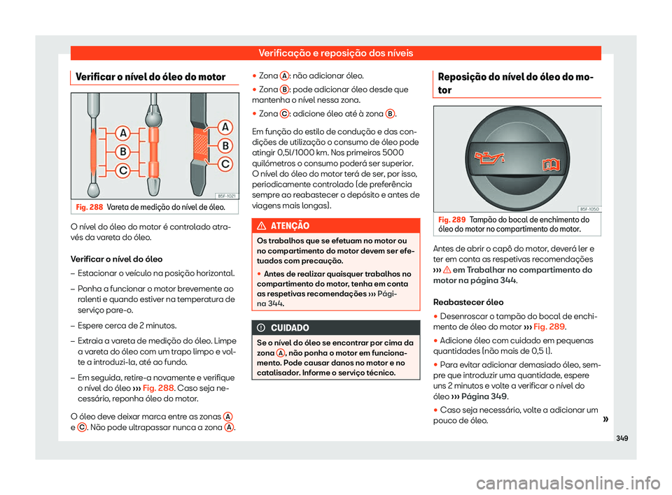 Seat Alhambra 2019 Manual do proprietário (in Portuguese) Verifica Seat Alhambra 2019 Manual do proprietário (in Portuguese) Verifica