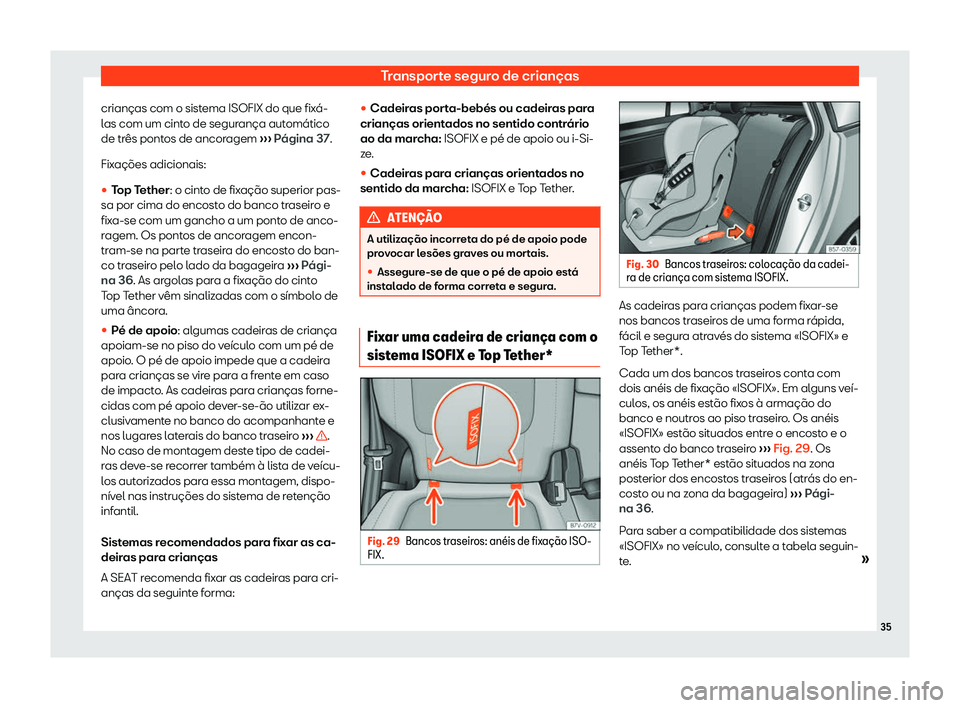 Seat Alhambra 2019  Manual do proprietário (in Portuguese)  Transporte seguro de crian