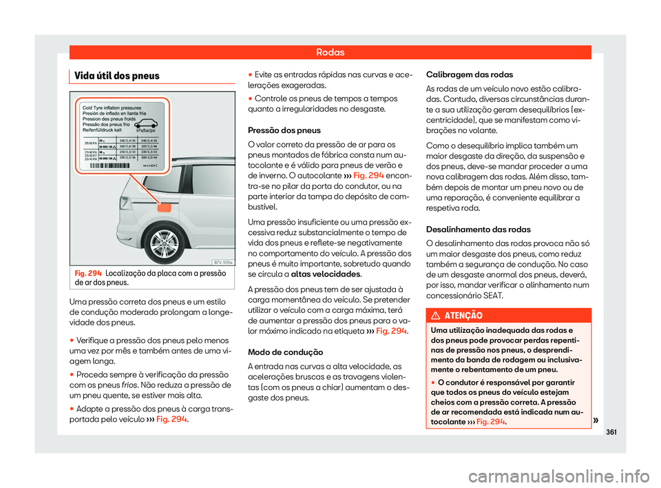 Seat Alhambra 2019  Manual do proprietário (in Portuguese)  Rodas
Vida 