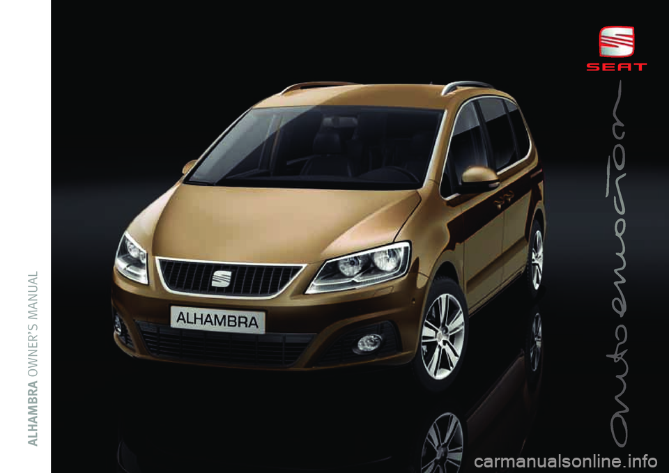 Seat Alhambra 2010  Owners Manual ALHAMBRAOWNER’S MANUAL 