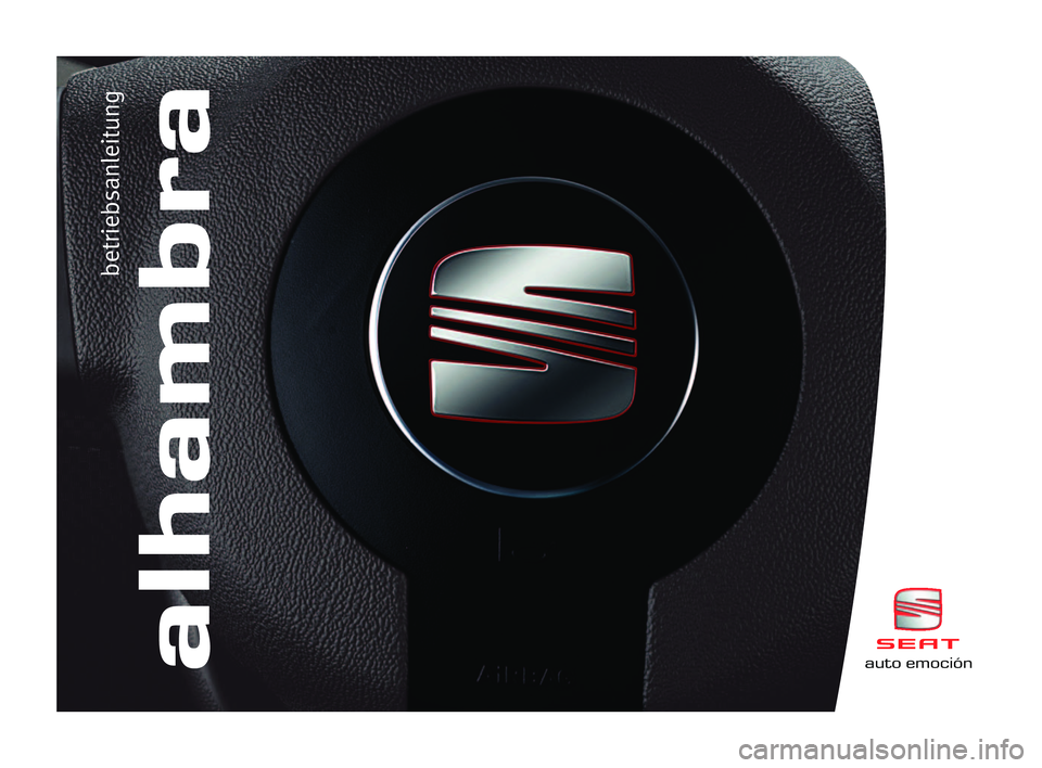Seat Alhambra 2005 Betriebsanleitung (in German) alhambra
betriebsanleitung
auto emoción Seat Alhambra 2005 Betriebsanleitung (in German) alhambra
betriebsanleitung
auto emoción
