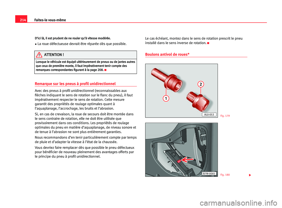 Seat Alhambra 2005 Manuel du propriétaire (in French) 214Faites-le vous-même
D
D’
’i
ic
ci
i llà
à,
, iil
l ees
st
t ppr
ru
ud
de
en
nt
t dde
e nne
e rro
ou
ul
le
er
r qqu
u’
’à
à vvi
it
te
es
ss
se
e mmo
od
dé
ér
ré
ée
e.
.
•La roue d Seat Alhambra 2005 Manuel du propriétaire (in French) 214Faites-le vous-même
D
D’
’i
ic
ci
i llà
à,
, iil
l ees
st
t ppr
ru
ud
de
en
nt
t dde
e nne
e rro
ou
ul
le
er
r qqu
u’
’à
à vvi
it
te
es
ss
se
e mmo
od
dé
ér
ré
ée
e.
.
•La roue d