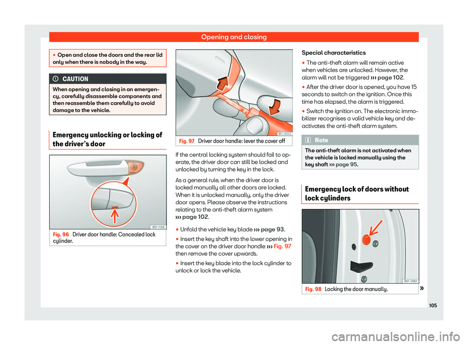 Seat Arona 2020  Owners Manual Opening and closing

