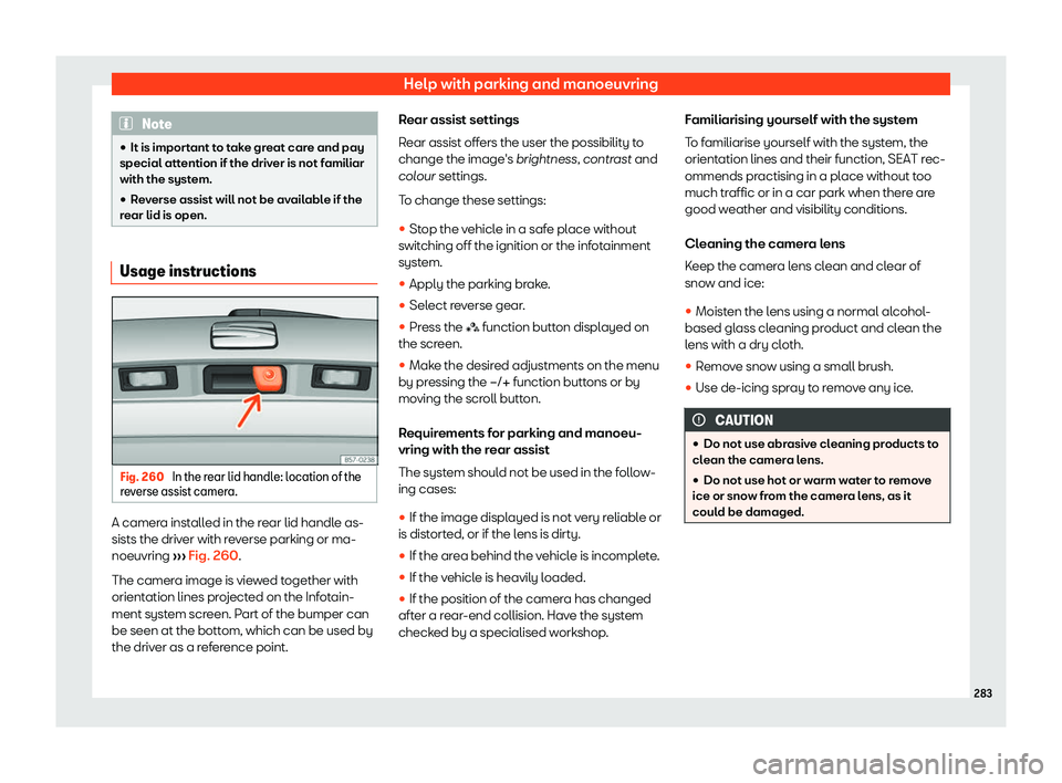 Seat Arona 2020  Owners Manual Help with parking and manoeuvring
Note

