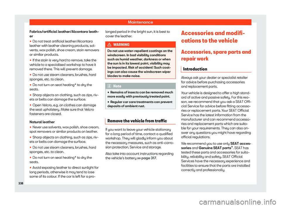 Seat Arona 2020  Owners Manual Maintenance
Fabrics/artificial leather/Alcantara leath-
er

