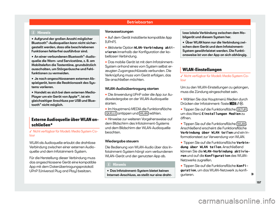 Seat Arona 2020  Betriebsanleitung (in German) Betriebsarten
Hinweis
