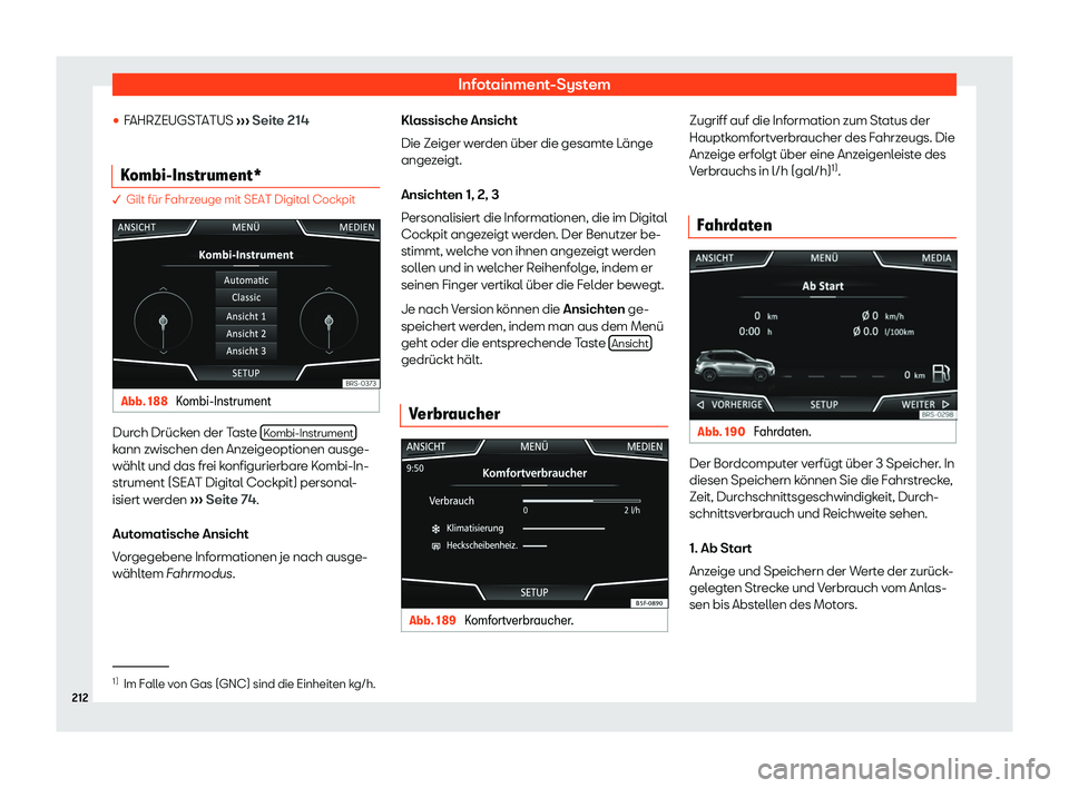 Seat Arona 2020  Betriebsanleitung (in German) Infotainment-System
