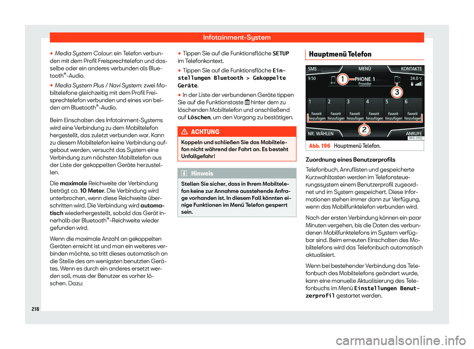 Seat Arona 2020  Betriebsanleitung (in German) Infotainment-System

