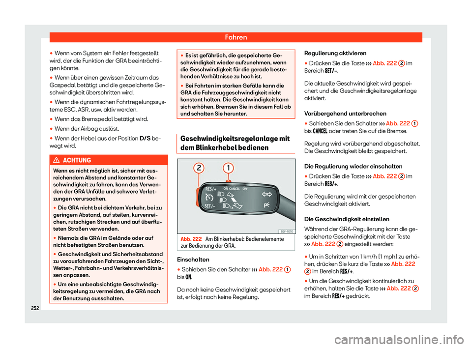 Seat Arona 2020  Betriebsanleitung (in German) Fahren
