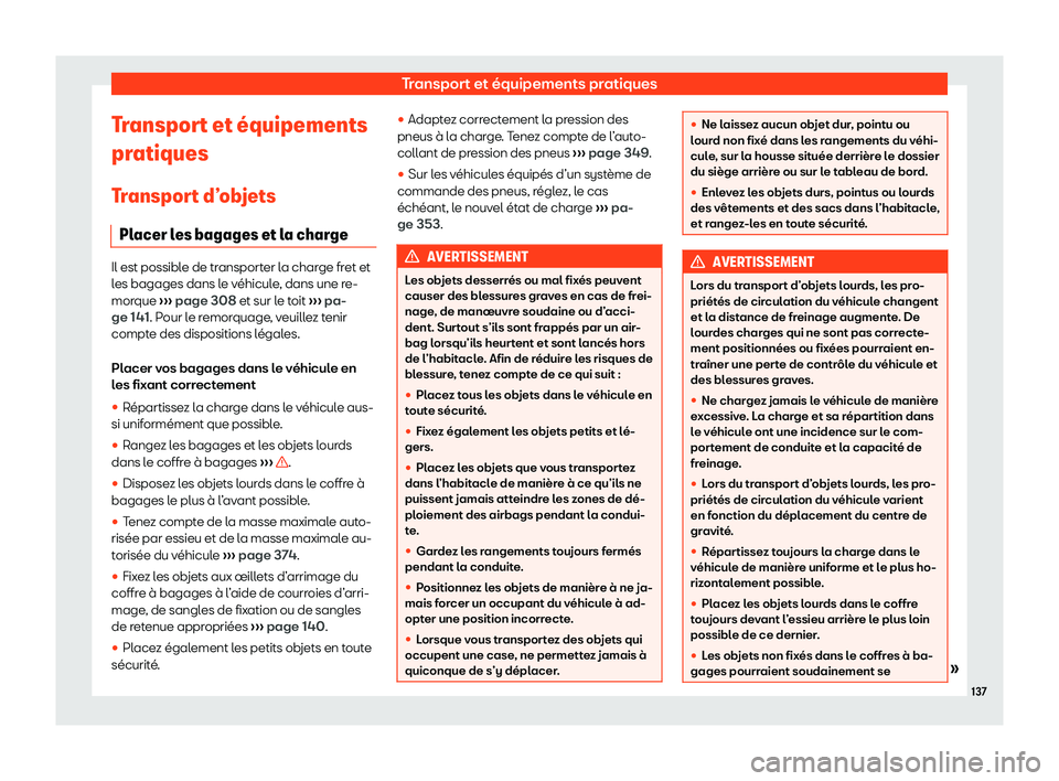 Seat Arona 2020  Manuel du propriétaire (in French)  Transport et équipements pratiques
Transport et 