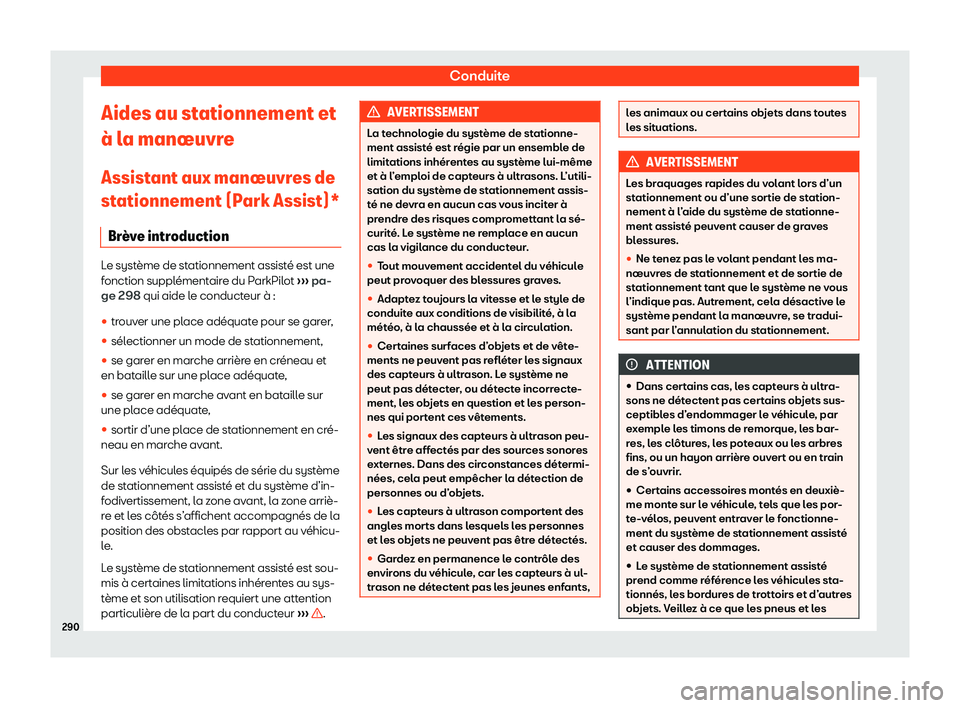 Seat Arona 2020  Manuel du propriétaire (in French)  Conduite
Aides au stationnement et
