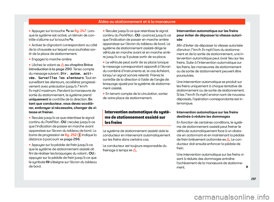 Seat Arona 2020  Manuel du propriétaire (in French)  Aides au stationnement et à la manœuvre
