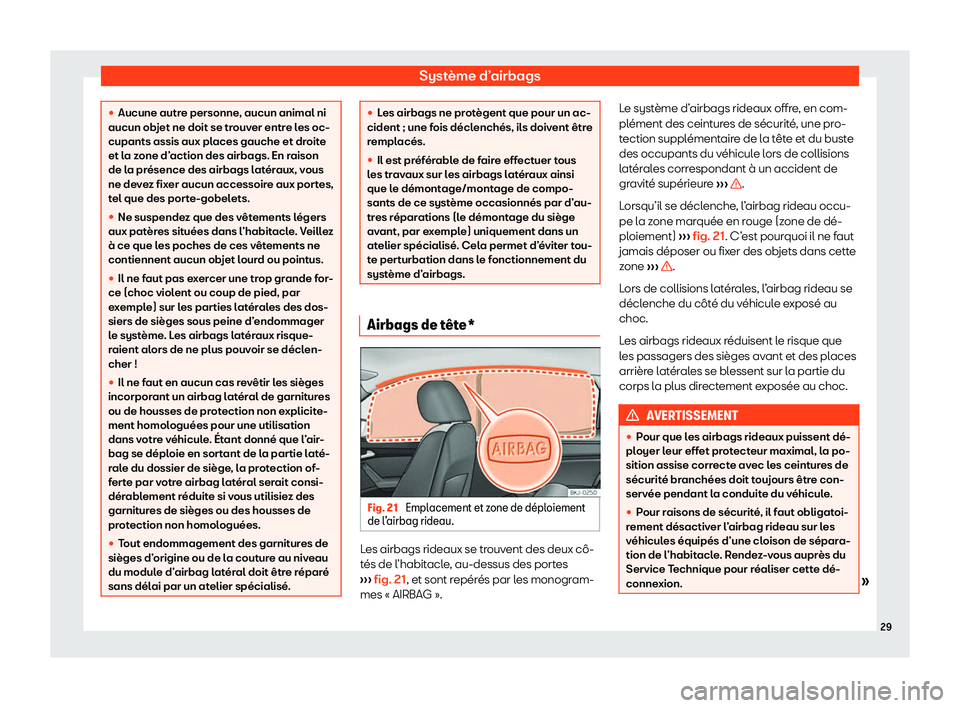 Seat Arona 2020  Manuel du propriétaire (in French)  Système d’airbags
