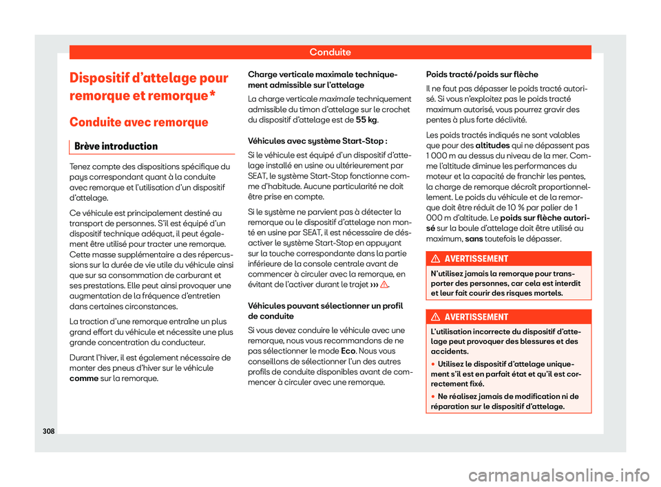 Seat Arona 2020  Manuel du propriétaire (in French)  Conduite
Dispositif d