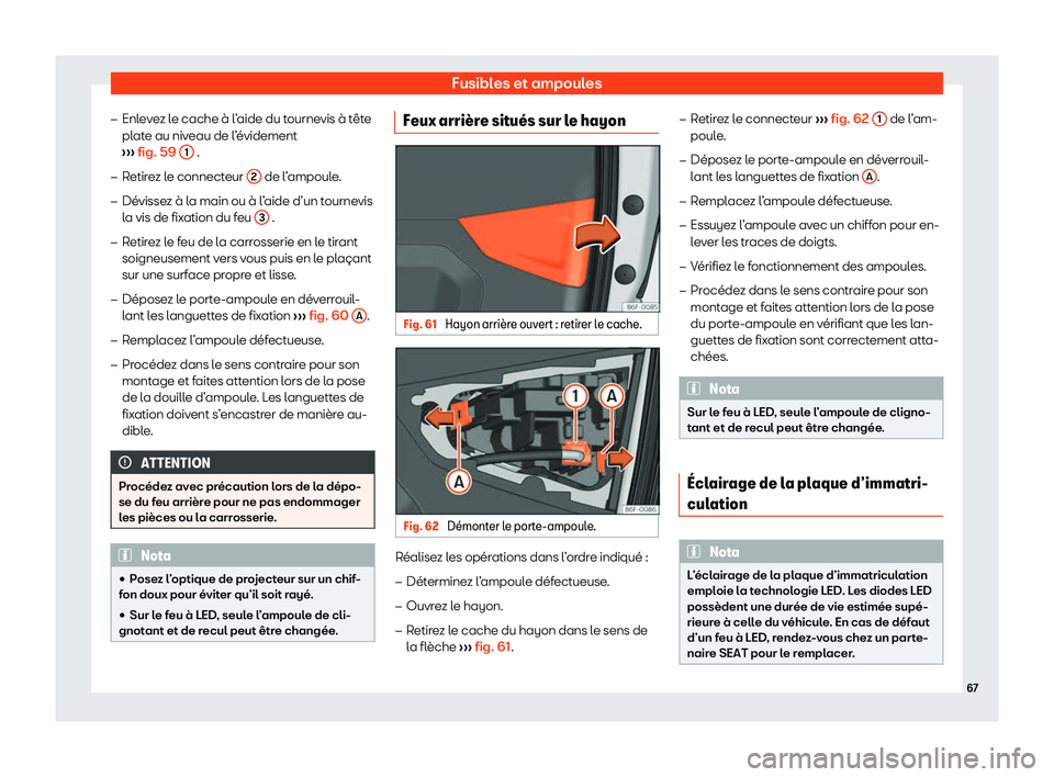 Seat Arona 2020  Manuel du propriétaire (in French)  Fusibles et ampoules
�