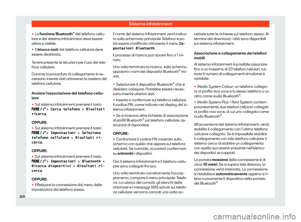 Seat Arona 2020  Manuale del proprietario (in Italian) Sistema infotainment
