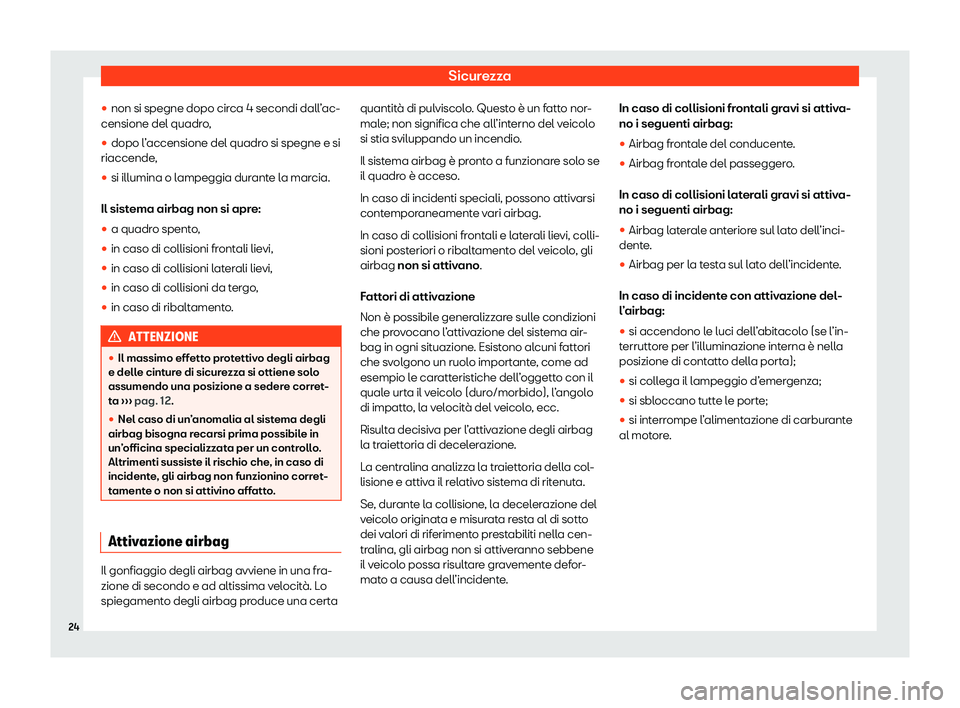 Seat Arona 2020  Manuale del proprietario (in Italian) Sicurezza
