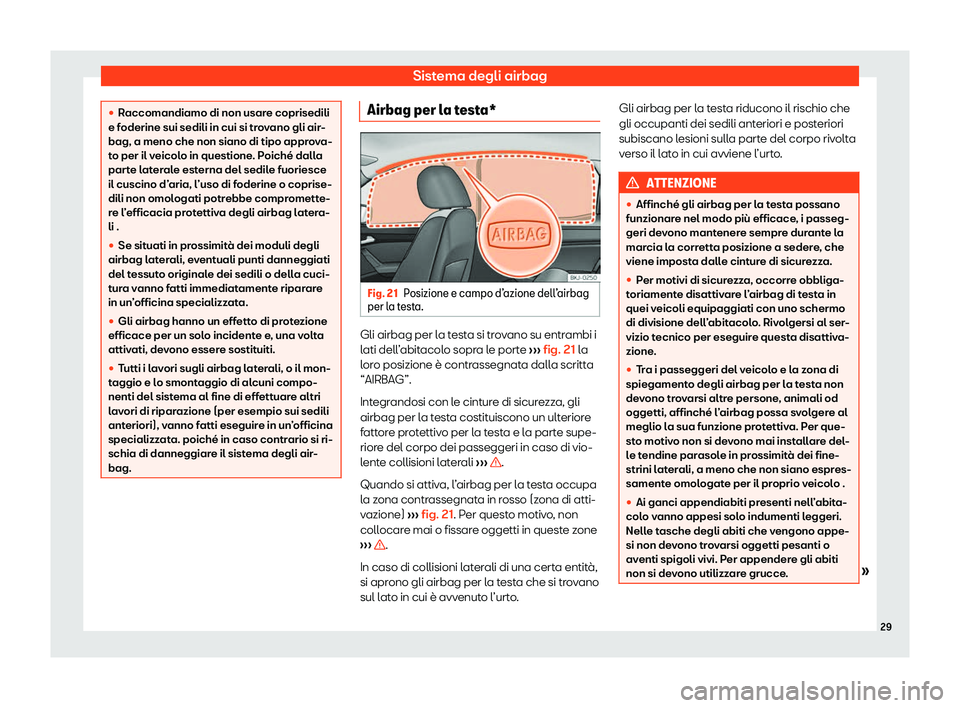 Seat Arona 2020  Manuale del proprietario (in Italian) Sistema degli airbag
