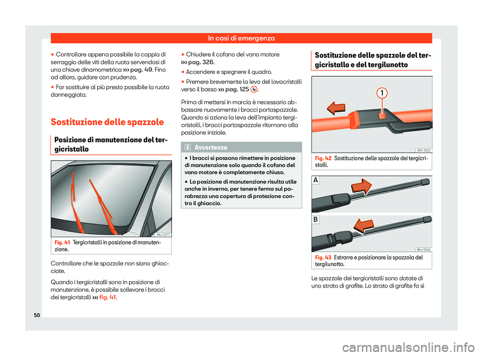 Seat Arona 2020  Manuale del proprietario (in Italian) In casi di emergenza
