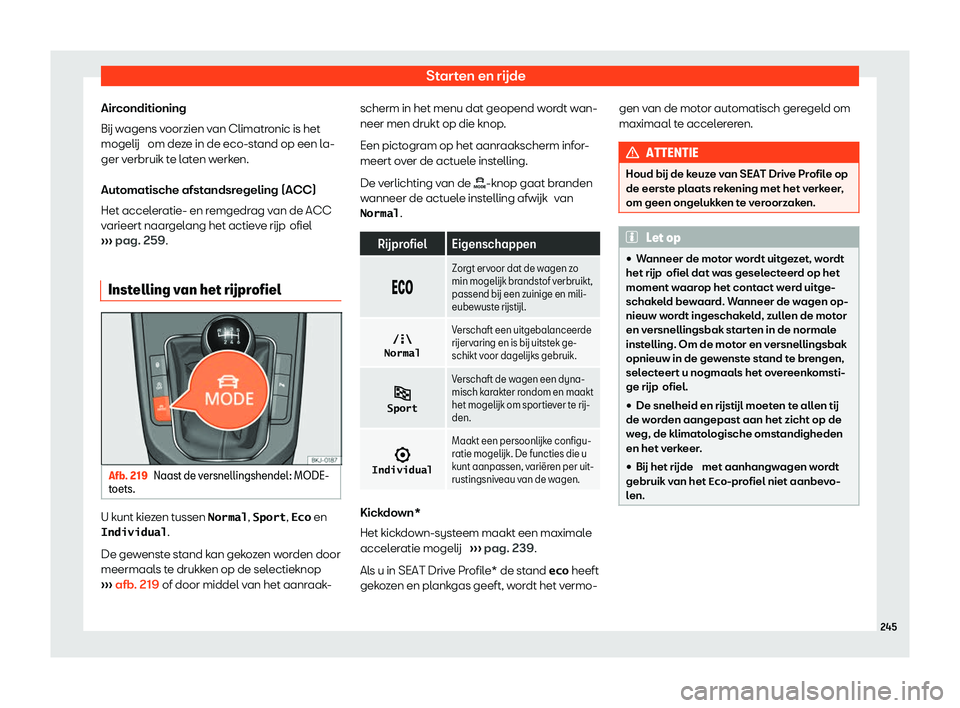 Seat Arona 2020  Handleiding (in Dutch) Starten en rijde
Airconditioning
B