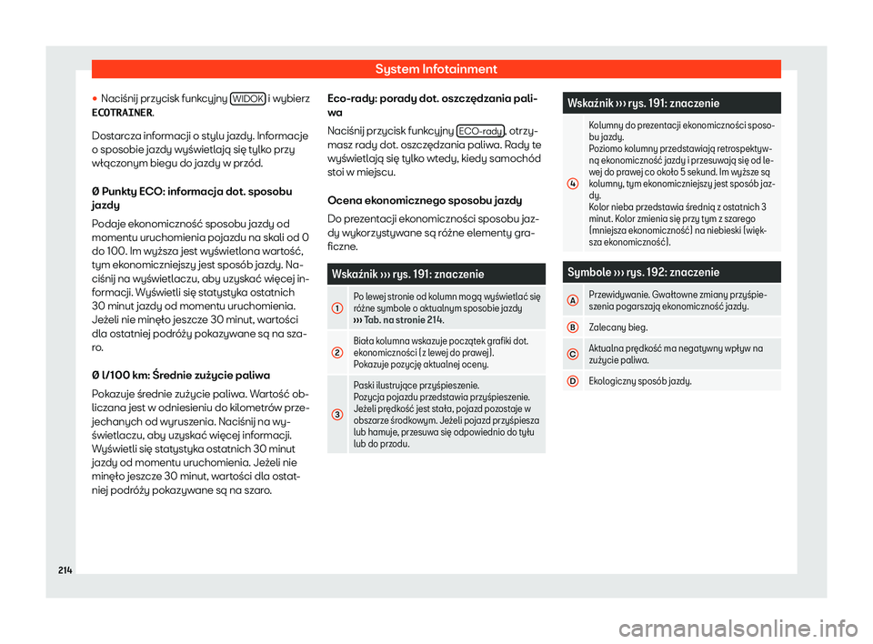 Seat Arona 2020  Instrukcja Obsługi (in Polish) System Infotainment
