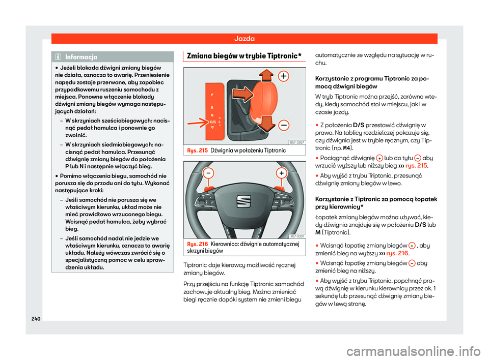Seat Arona 2020  Instrukcja Obsługi (in Polish) Jazda
Informacja
