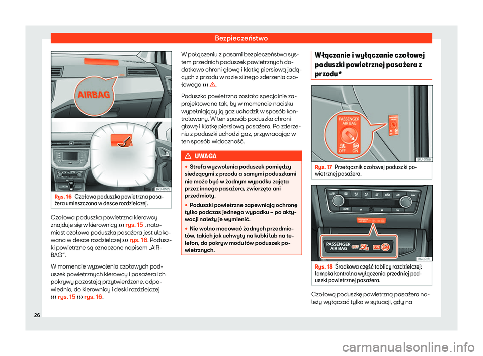 Seat Arona 2020  Instrukcja Obsługi (in Polish) Bezpieczeństwo
Rys. 16
Czo