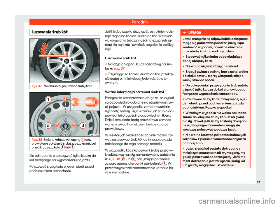 Seat Arona 2020  Instrukcja Obsługi (in Polish) Poradnik
Luzowanie 