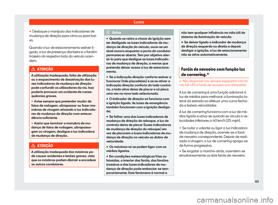 Seat Arona 2020  Manual do proprietário (in Portuguese)  Luzes
