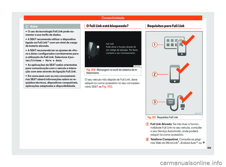 Seat Arona 2020  Manual do proprietário (in Portuguese)  Conectividade
Aviso

