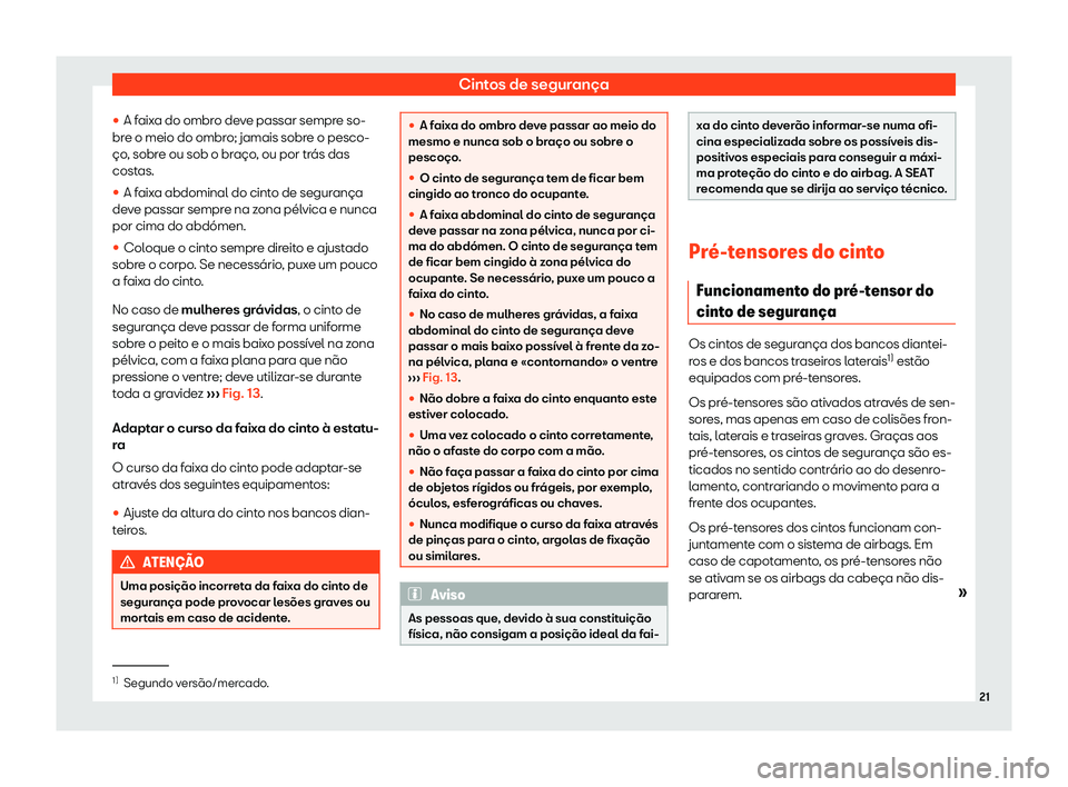 Seat Arona 2020  Manual do proprietário (in Portuguese)  Cintos de segurança
