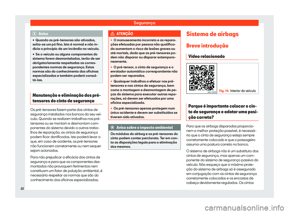 Seat Arona 2020  Manual do proprietário (in Portuguese)  Segurança
Aviso
