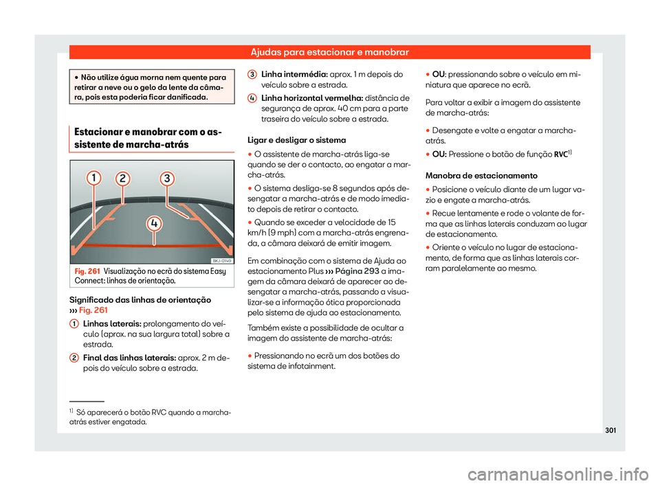 Seat Arona 2020  Manual do proprietário (in Portuguese)  Ajudas para estacionar e manobrar
