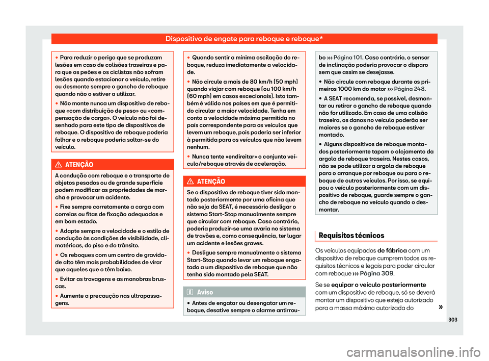 Seat Arona 2020  Manual do proprietário (in Portuguese)  Dispositivo de engate para reboque e reboque*
