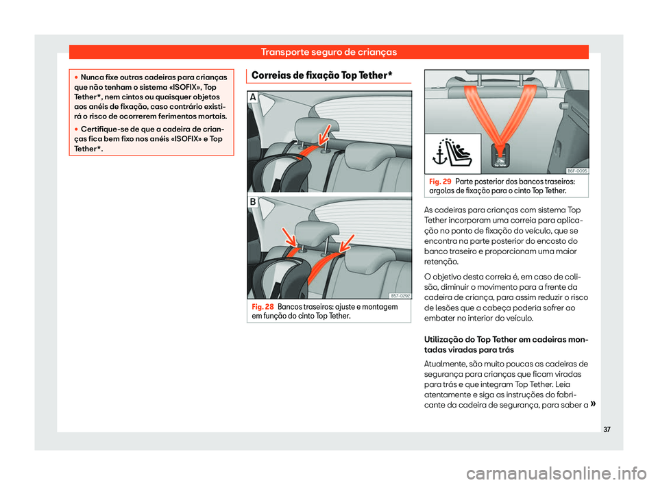 Seat Arona 2020  Manual do proprietário (in Portuguese)  Transporte seguro de crianças
