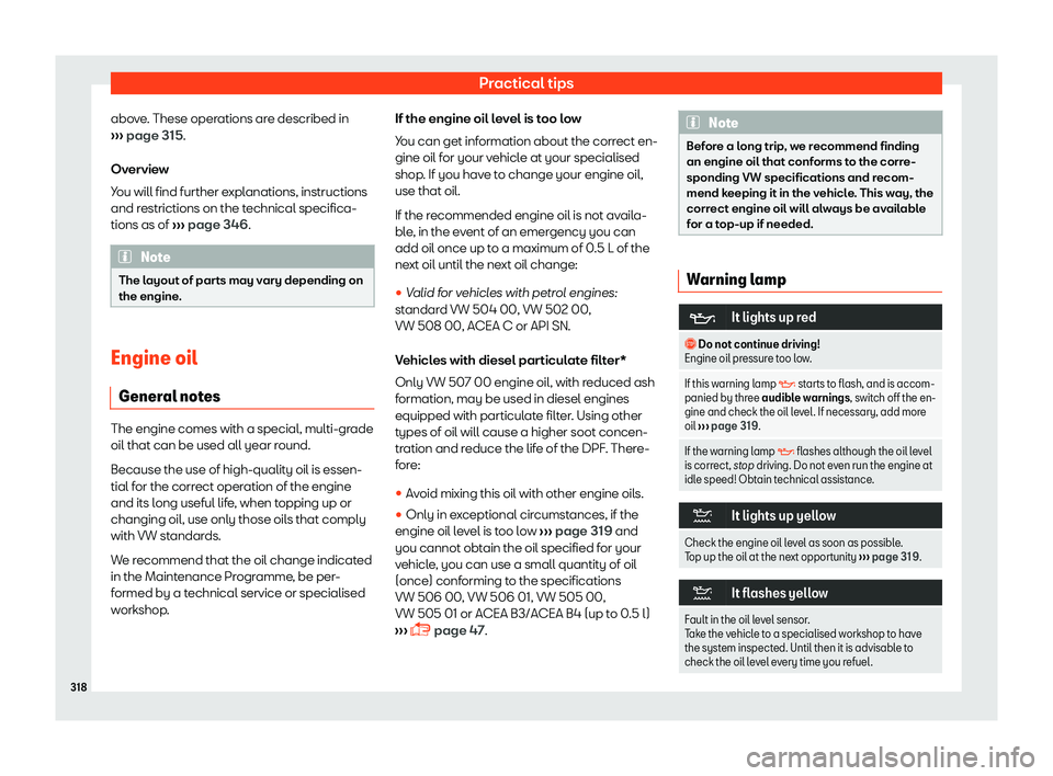 Seat Arona 2019  Owners Manual Practical tips
above. These operations are described in

