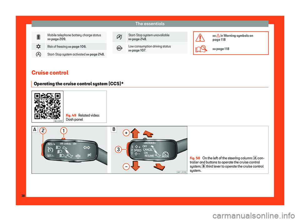 Seat Arona 2019 Owners Guide The essentials
�(
Mobile telephone battery charge status
