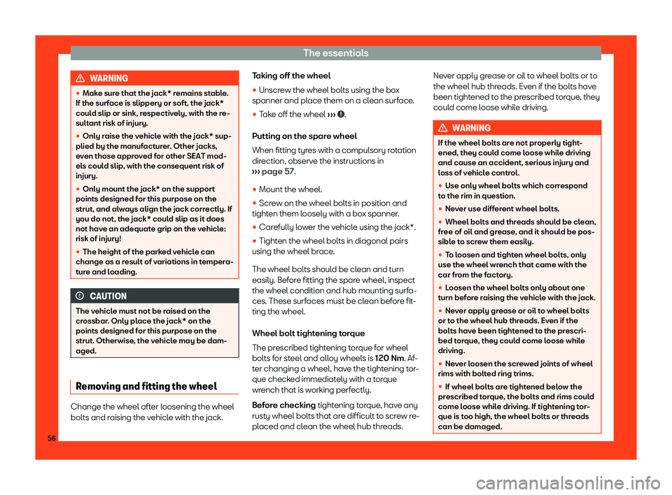 Seat Arona 2019  Owners Manual The essentials
WARNING
