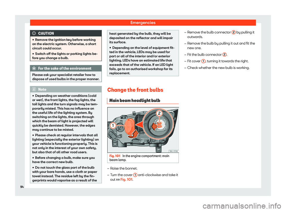 Seat Arona 2019 Owners Manual Emergencies
CAUTION
