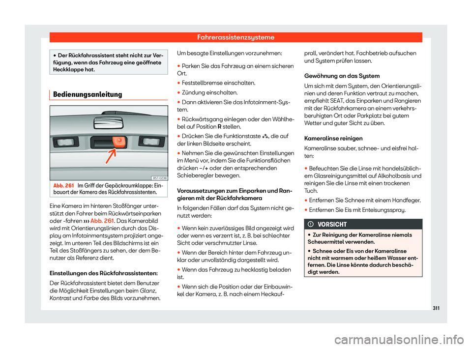 Seat Arona 2019  Betriebsanleitung (in German) Fahrerassistenzsysteme
