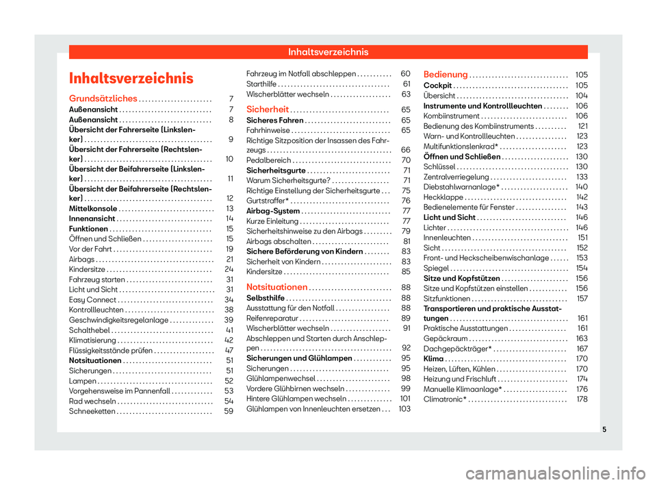 Seat Arona 2019  Betriebsanleitung (in German) Inhaltsverzeichnis
Inhaltsverzeichnis Grunds